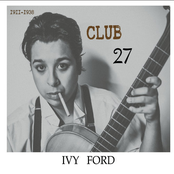 Ivy Ford: Club 27