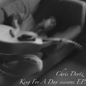 Chris Dertz: King For A Day sessions EP
