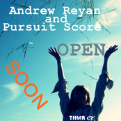Andrew Reyan & Pursuit Score (OPEN) (SOON)