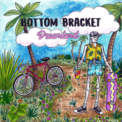 Bottom Bracket: Dreamland