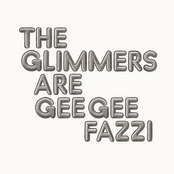 The Glimmers: Are Gee Gee Fazzi