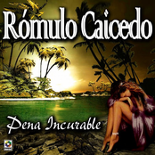 Pena Incurable - Romulo Caicedo
