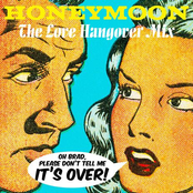 Honeymoon - The Love Hangover Mix