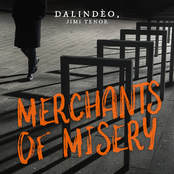 Merchants of Misery (feat. Jimi Tenor)