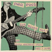 Punk Rock Ist Nicht Tot! The Billy Childish Story 1977-2018