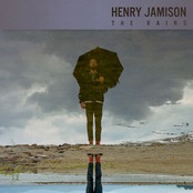 Henry Jamison: The Rains