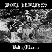 Wood Brothers (Baltia/Ukraina)