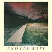 and i'll wait (stripped back)