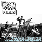 Dance (the War Is Over) by Handsome Poets