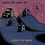 Soggy Po' Boys: Leave the Light On