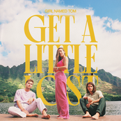 Girl Named Tom: Get A Little Lost