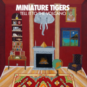 Miniature Tigers - Last Night's Fake Blood