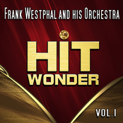 Hit Wonder: Frank Westphal and His Orchestra, Vol. 1