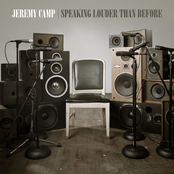 Jeremy Camp: Speaking Louder Than Before