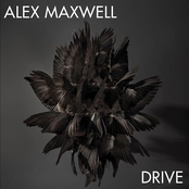 Alex Maxwell: Drive