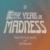 The Year Of Madness (but it's not rock and it's faster)