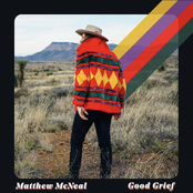 Matthew McNeal: Good Grief