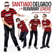 santiago delgado y los runaway lovers