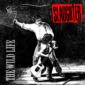 Slaughter: The Wild Life