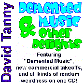 Demented Music and Other Delights