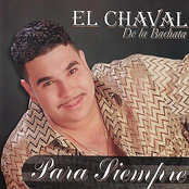 El Chaval de la Bachata: Para Siempre