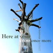 Here At Your Cross Once More