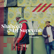 Shaheed and DJ Supreme: Knowledge, Rhythm, and Understanding