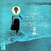 Here Comes Caraole Creveling +2