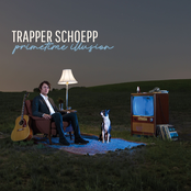 Trapper Schoepp: What You Do To Her