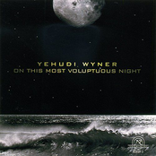 Yehudi Wyner: On This Most Voluptuous Night