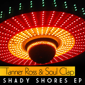 The Shady Shades by Tanner Ross & Soul Clap