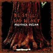Be Still, Sad Heart