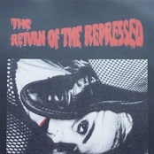 Return of the Repressed