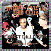 Christ Dillinger: There's Evil in This Club