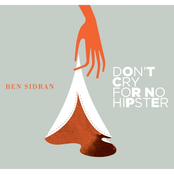 Ben Sidran: Don't Cry for No Hipster