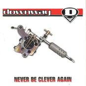 Downway: Never Be Clever Again