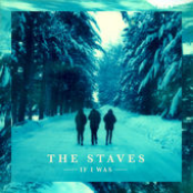 The Staves: If I Was (Deluxe Version)