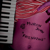 Huron John: Friendzone