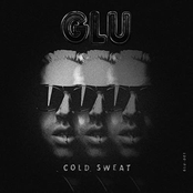 GLU: COLD SWEAT
