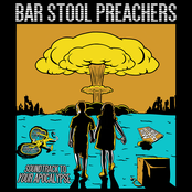 The Bar Stool Preachers: Soundtrack To Your Apocalypse