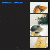 Maybe Not Tonight [Explicit]