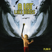 (13.9.11.5.25) by A Lot Like Birds