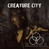 SCREAM BLUE MURDER: Creature City