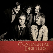 The Continental Drifters: Drifted: In The Beginning & Beyond