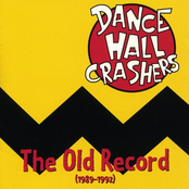Dance Hall Crashers: The Old Record (1989-1992)
