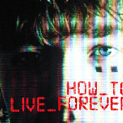 HOW_TO_LIVE_FOREVER_