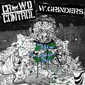 Crowd Control / W.Grinders