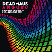 Arguru (edx's 5un5hine Remix) by Deadmau5