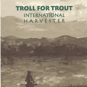 Troll for Trout: International Harvester