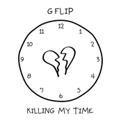 G Flip: Killing My Time